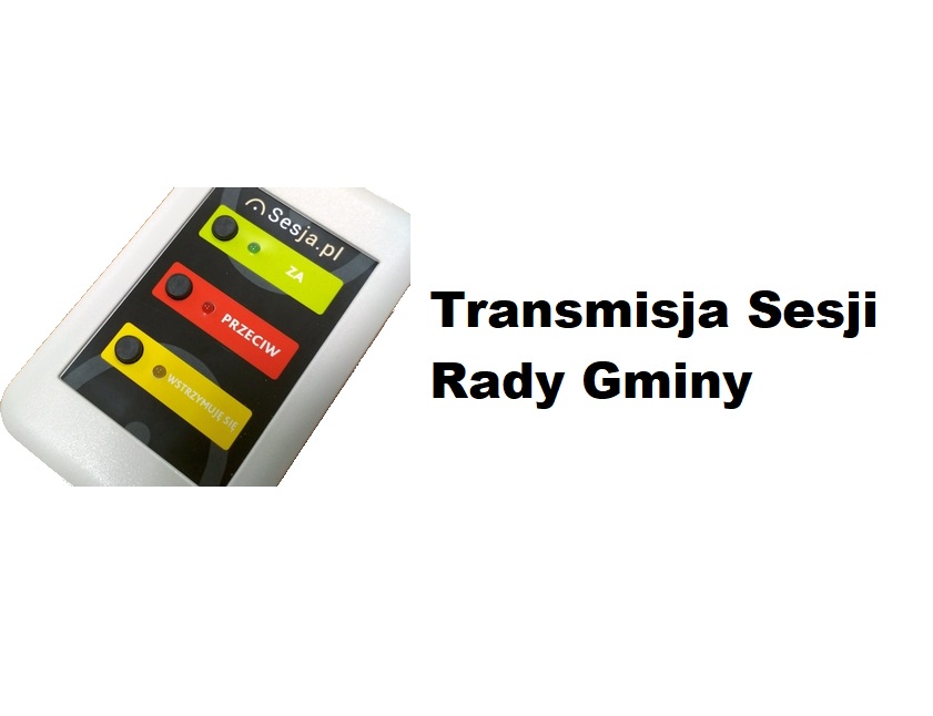 Transmisja Sesji Rady Gminy